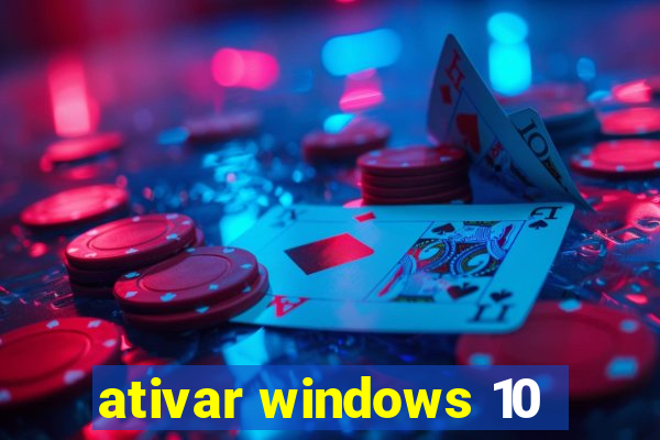 ativar windows 10